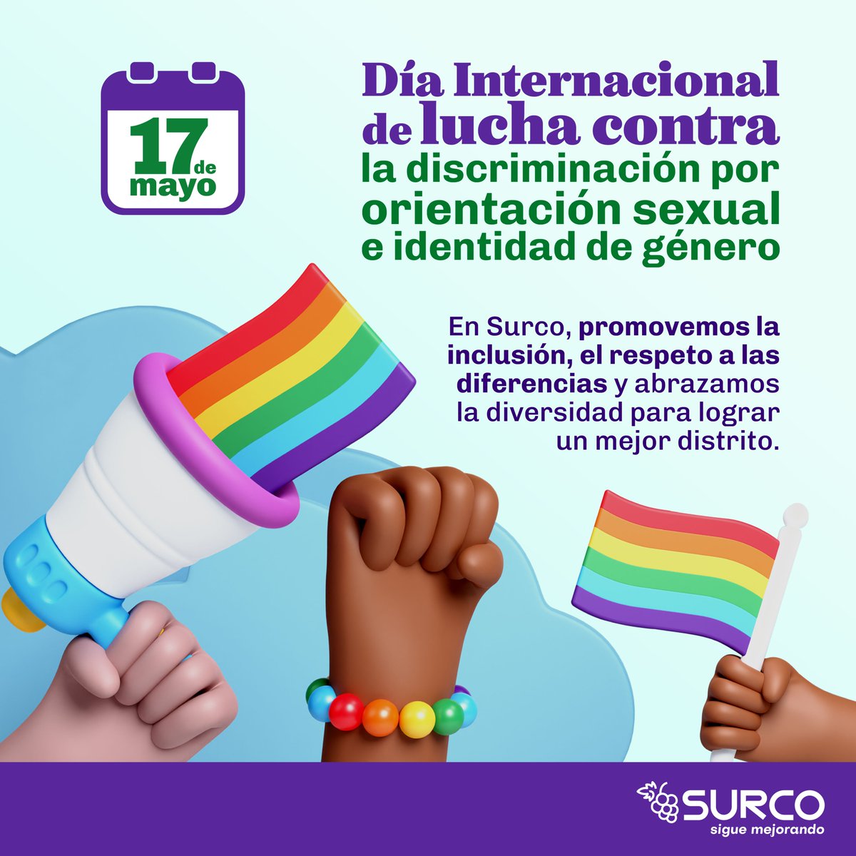 Por un futuro de diálogo inclusivo, hoy nos unimos a la conmemoración del Día Internacional de la Lucha contra la Discriminación por Orientación Sexual e Identidad de Género. #SurcoSigueMejorando #Surco #Diversidad #DiaContralaLGTBIfobia