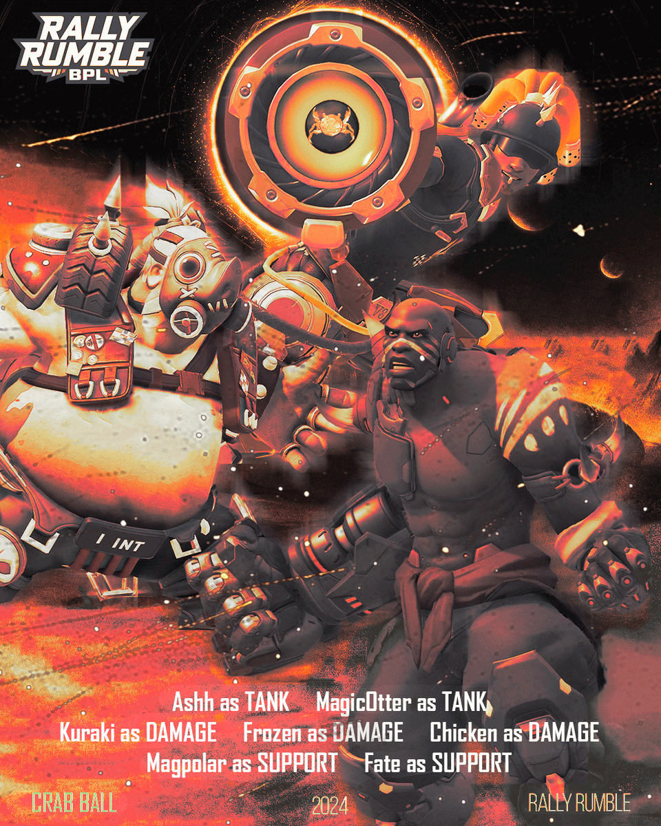 We will lead BPL to paradise.

Announcing your Rally Rumble Crab Ball roster:
🛡️Ashh
🛡️MagicOtter
🔫Kuraki
🔫Chicken
🔫Frozen
🏥Fate
🏥Magpolar

💼Moon