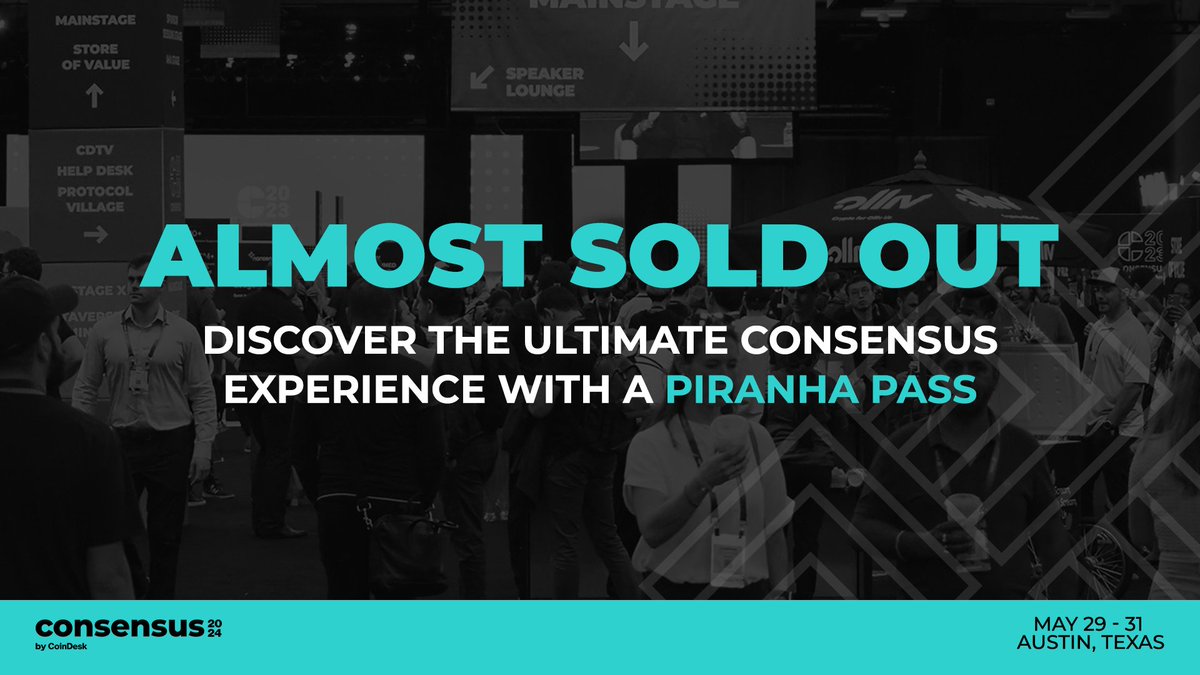 There are only 10 Piranha Passes left for #Consensus2024. Don't miss your chance to experience #Consensus2024 with VIP amenities like exclusive lounges, curated discussions and front-row seats at key events. Secure your ultimate access pass today. consensus2024.coindesk.com/register/?term…