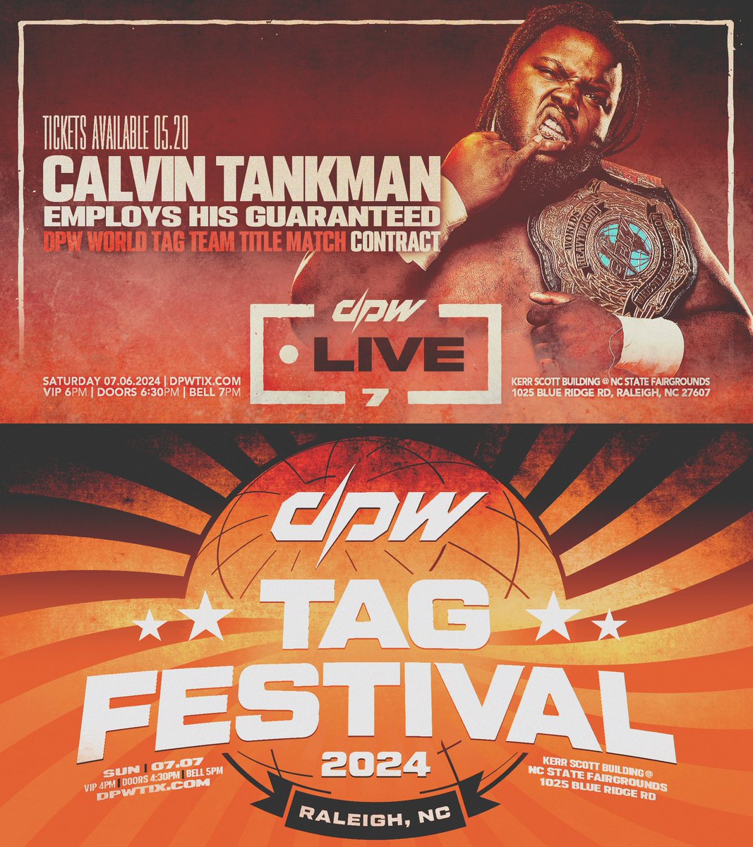 🗣 NEW DPW SHOW ANNOUNCEMENT ℹ️ DPW LIVE 7 / DPW Tag Festival 📆 July 6 & 7, 2024 | Raleigh, NC 🎟 TIX ON SALE 05/20/24 A double shot weekend - Calvin Tankman challenges for the DPW Tag Team Championship on Sat; The second annual Tag Festival tournament will be held on Sun!