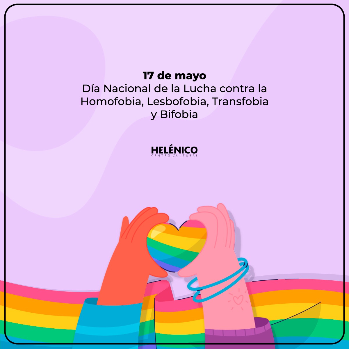 Hoy conmemoramos el Día Nacional de la Lucha contra la Homofobia, Lesbofobia, Transfobia y Bifobia; que los discursos se encaminen hacia un fin fraterno entre todas y todos. 🌈