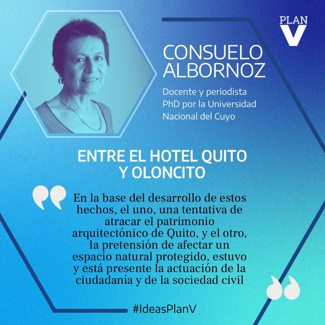 #IdeasPlanV | Entre el Hotel Quito y Oloncito La nueva columna de #opinión de Consuelo Albornoz en: tinyurl.com/pkcbt2x5