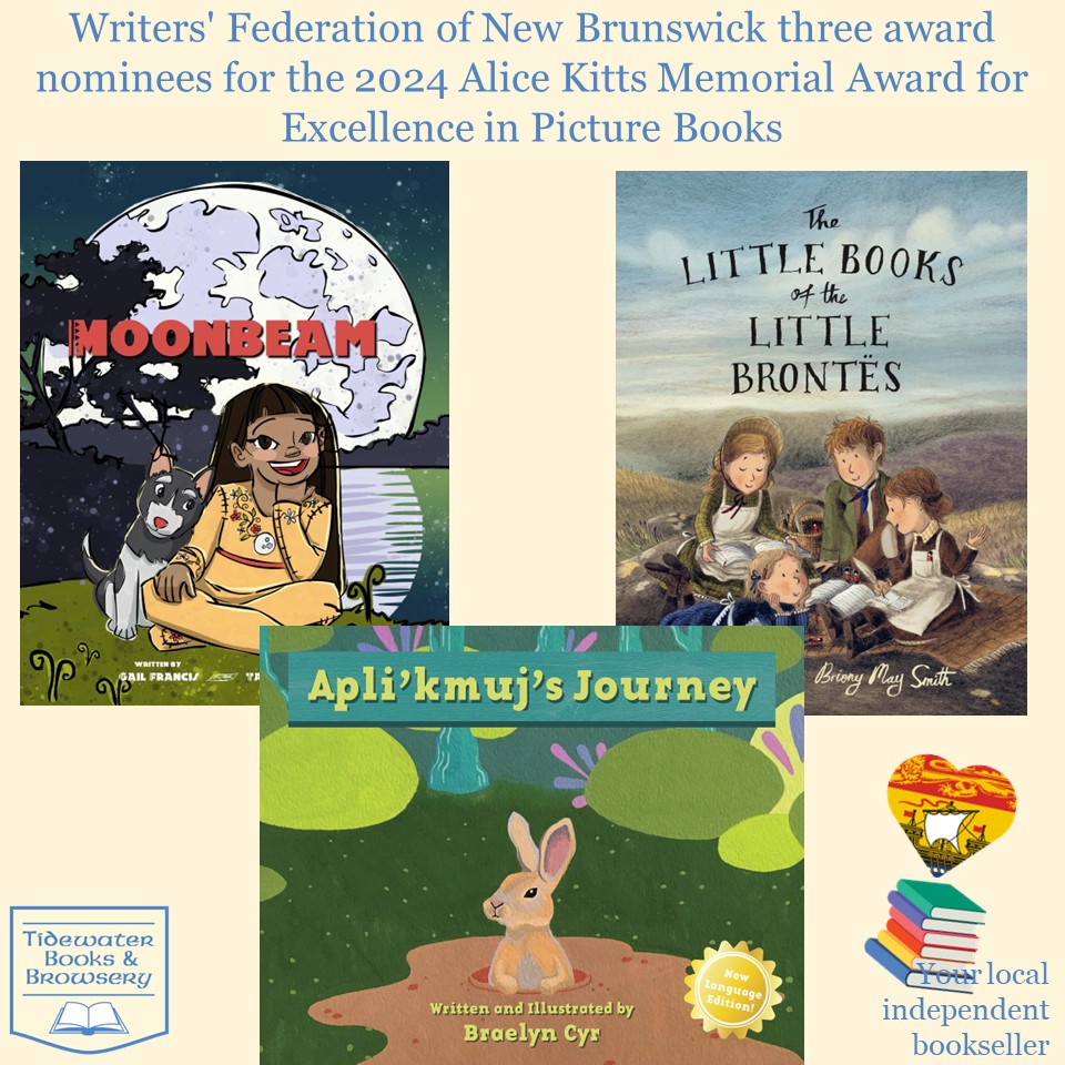Presenting the Writers' Federation of New Brunswick three award nominees for the 2024 Alice Kitts Memorial Award for Excellence in Picture Books!

Visit us in person or online at tidewaterbooks.ca! 💕🇨🇦📚

#IndieBookstore #IReadCanadian #ShopSmall #ShopLocal #ShopNB