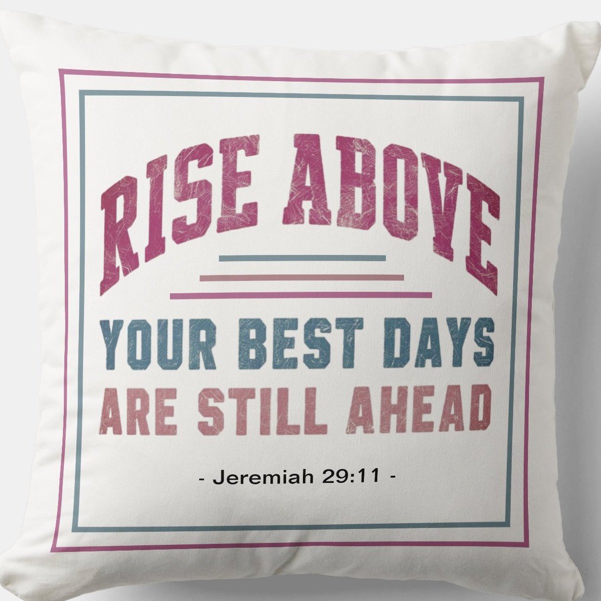 Your Best Days Are Still Ahead #Cushion on zazzle.com/your_best_days… Throw #Pillow #Blessing #JesusChrist #JesusSaves #Jesus #christian #spiritual #Homedecoration #uniquegift #giftideas #god #giftformom #giftidea #HolySpirit #pillows #giftshop #giftsforher #giftsformom #blessed #GN