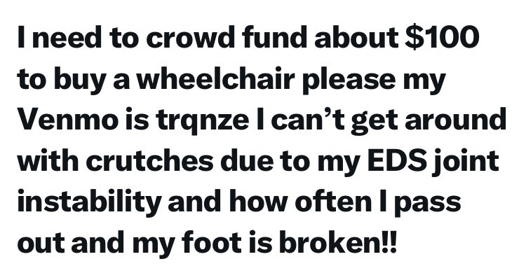 friend needs to crowdfund $100 for a wheelchair! This is urgent! vnmo: trqnze #HelpFolksLive2024 #HelpFolksSurvive #MutualAidRequest