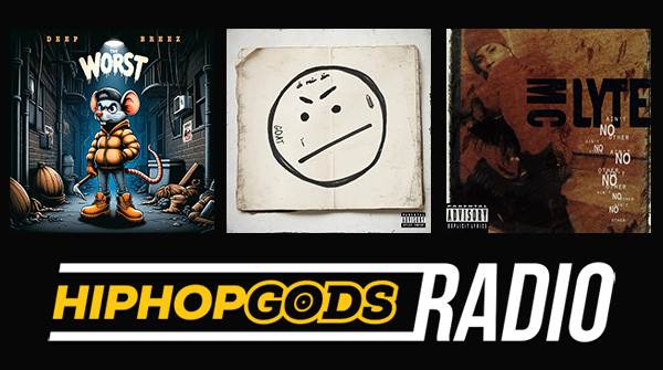 HipHopGods (@hiphopgods) on Twitter photo Edition 654 shuts down via...
NEW <a href="/BreezEvahflowin/">Breez Evahflowin</a> produced by <a href="/deep2hb/">Pendejo</a>
+
NEW <a href="/WHOISCONWAY/">CONWAY</a> feat. <a href="/TechN9ne/">Tech N9ne</a>
+
CLASSIC <a href="/mclyte/">MC Lyte</a> (co-produced by the late, great Mister Cee)
HipHopGods Radio: mixcloud.com/hiphopgodsradi…
<a href="/SHEmovement/">SHEmovement</a> <a href="/BlazinEurasian/">RavenBlazinEurasian</a> <a href="/HHC_hiphop/">HipHopCollector</a> <a href="/MrChuckD/">Chuck D</a> #RIPMisterCee Edition 654 shuts down via...
NEW <a href="/BreezEvahflowin/">Breez Evahflowin</a> produced by <a href="/deep2hb/">Pendejo</a>
+
NEW <a href="/WHOISCONWAY/">CONWAY</a> feat. <a href="/TechN9ne/">Tech N9ne</a>
+
CLASSIC <a href="/mclyte/">MC Lyte</a> (co-produced by the late, great Mister Cee)
HipHopGods Radio: mixcloud.com/hiphopgodsradi…
<a href="/SHEmovement/">SHEmovement</a> <a href="/BlazinEurasian/">RavenBlazinEurasian</a> <a href="/HHC_hiphop/">HipHopCollector</a> <a href="/MrChuckD/">Chuck D</a> #RIPMisterCee