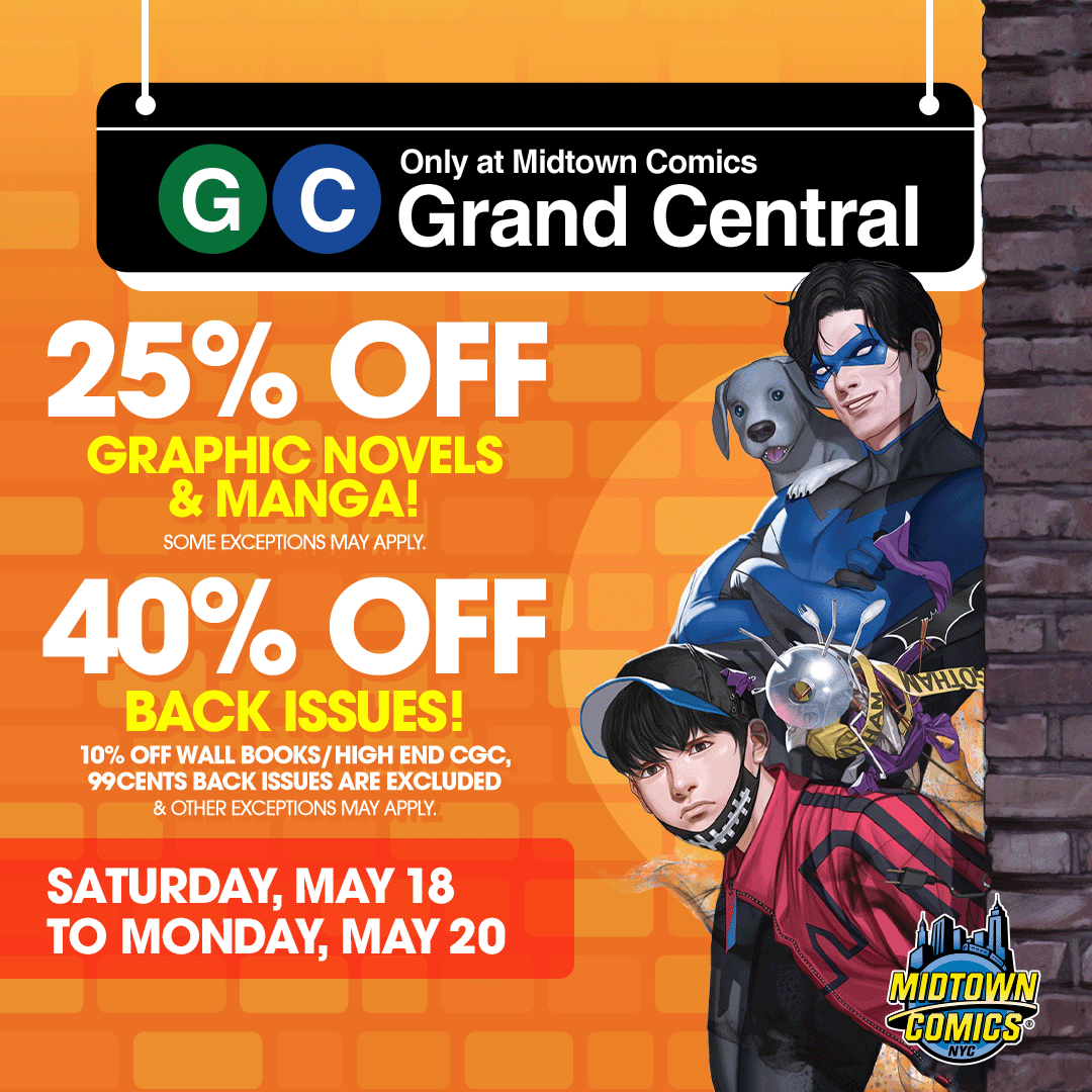Find yourself in #NYC this weekend for some BIG DEALS at #MidtownComics GRAND CENTRAL Visit our #GrandCentral #comicbookshop on MAY 18, 19 & 20 and SAVE: 25% off #GRAPHICNOVELS 25% off #MANGA 40% off back issue #COMICBOOKS 10% off #CGC graded comics & more! Happy #shopping!