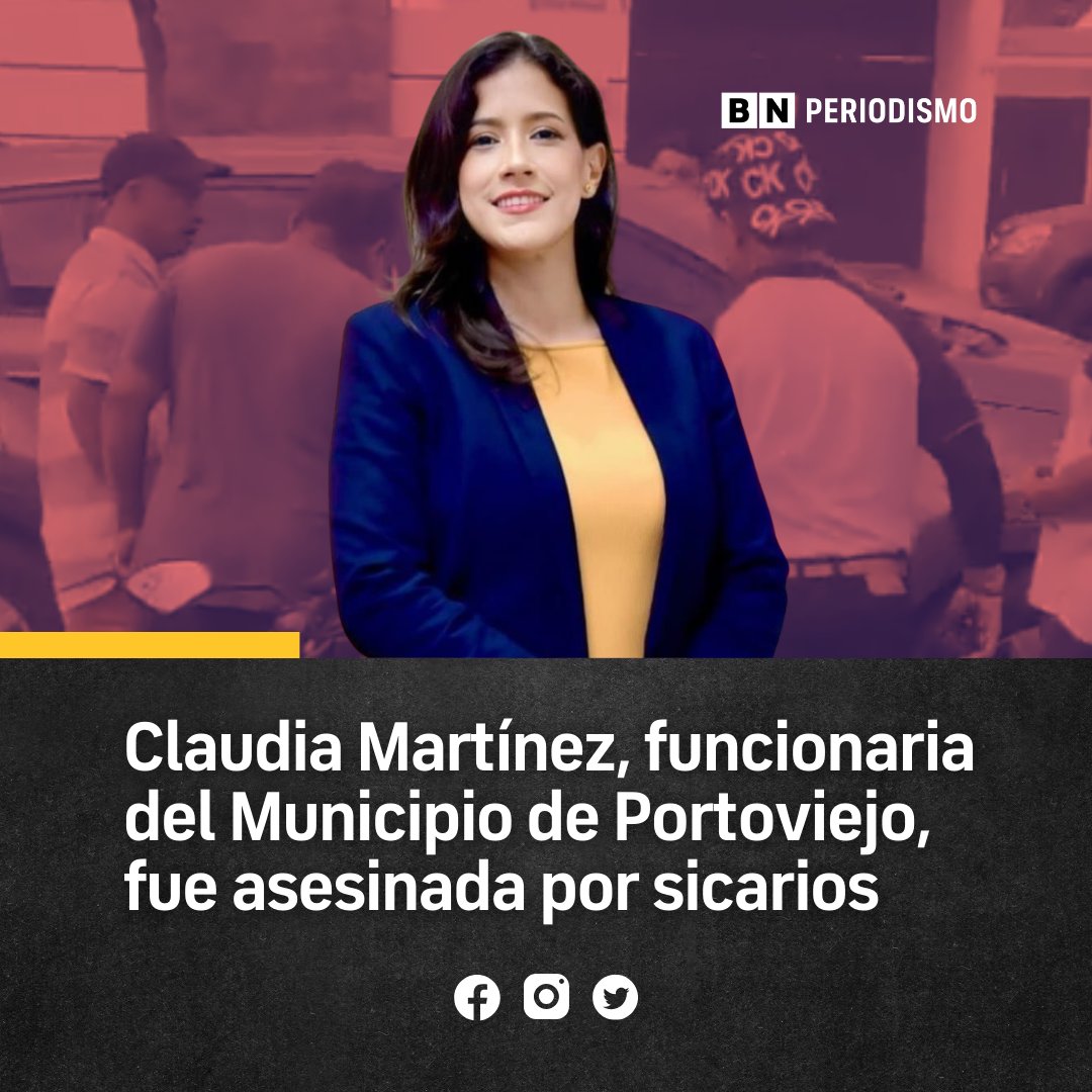Claudia Martínez, directora de Seguridad Ciudadana del Municipio de Portoviejo, fue asesinada por sicarios, en la Av. Reales Tamarindos, la tarde de este 17 de mayo de 2024. Según información preliminar, Martínez fue interceptada por sujetos en una moto que abrieron fuego contra