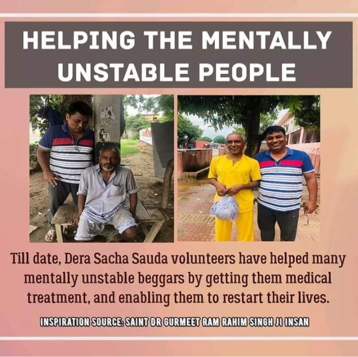 Mentally ill people are at more risk of being harmed by anti social elements. In many cases, such people have also become victims of the sexual assault. Saint Ram Rahim Ji inspires his followers to ensure reintegration of such people with their families
#SpiritOfHumanity