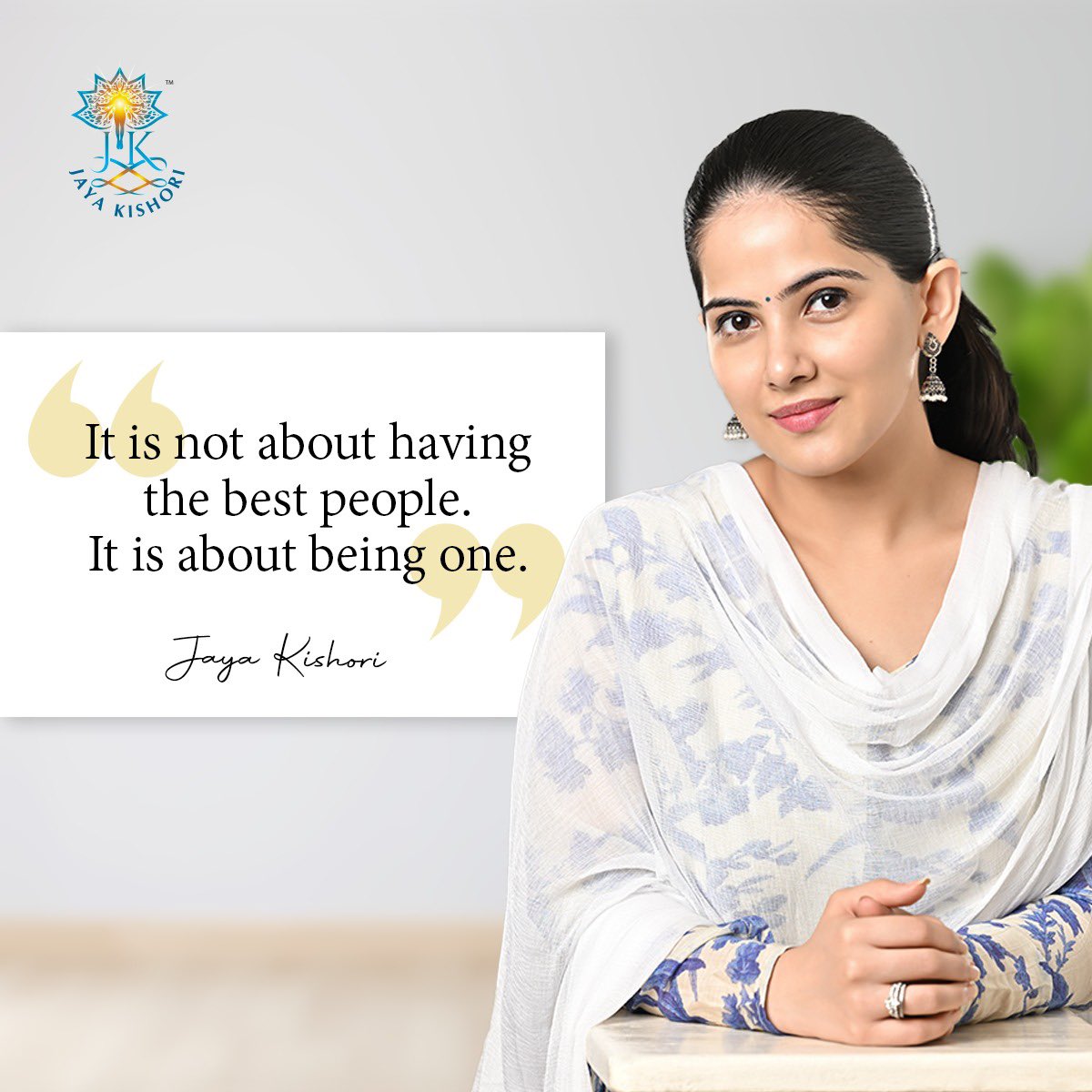 It is not about having the best people. It is about being one. #jayakishori #jayakishorimotivation #motivationalquotes #dailymotivation #spirituality