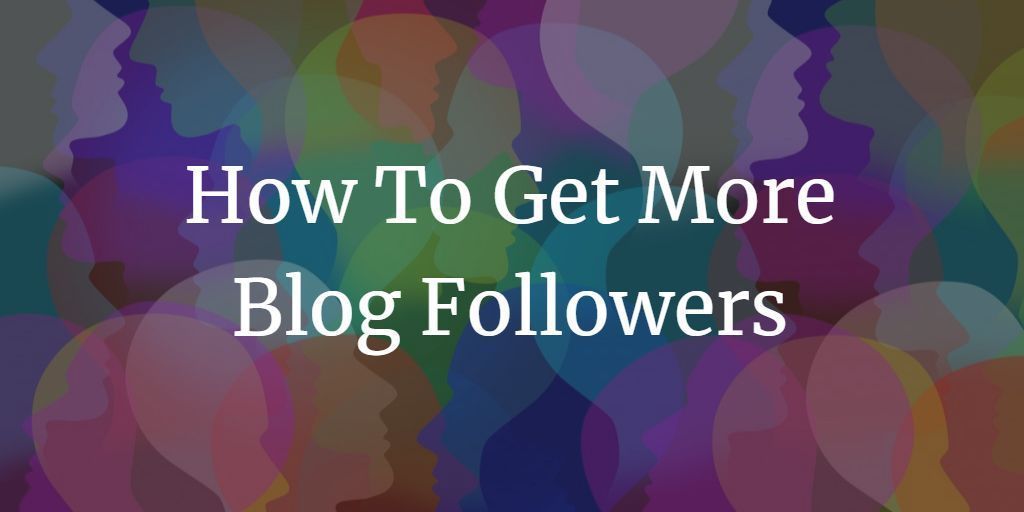 3 Great Ways To Get More Blog Followers 👉 bit.ly/3v83enH

#bloggingtips #contentcreators