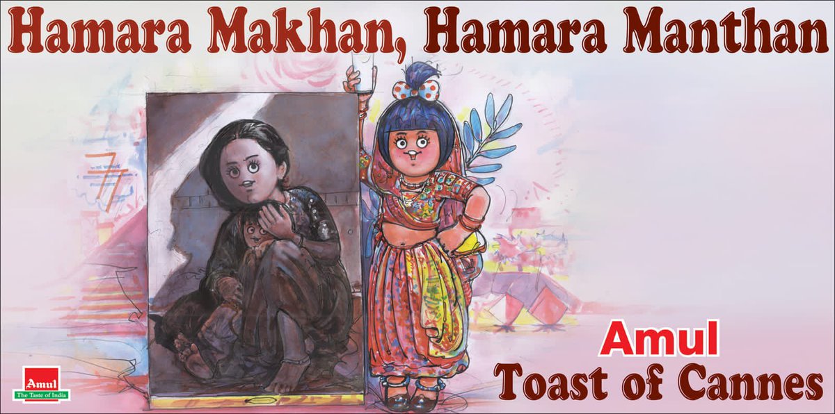 Hamara Makhan,Hamara Manthan Toast of Cannes …Signature Amul tribute to our restoration of “Manthan”in Cannes had a great screening yesterday…