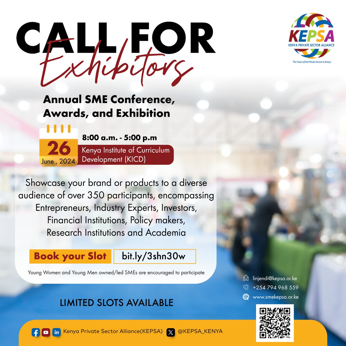 🚀 Call for Exhibitors! Showcase your business at the SME Conference, Awards & Exhibition 2024! Maximize your visibility. When: June 26, 2024 Where: Kenya Institute of Curriculum Development (KICD) To participate, reserve your space today at bit.ly/3shn30w