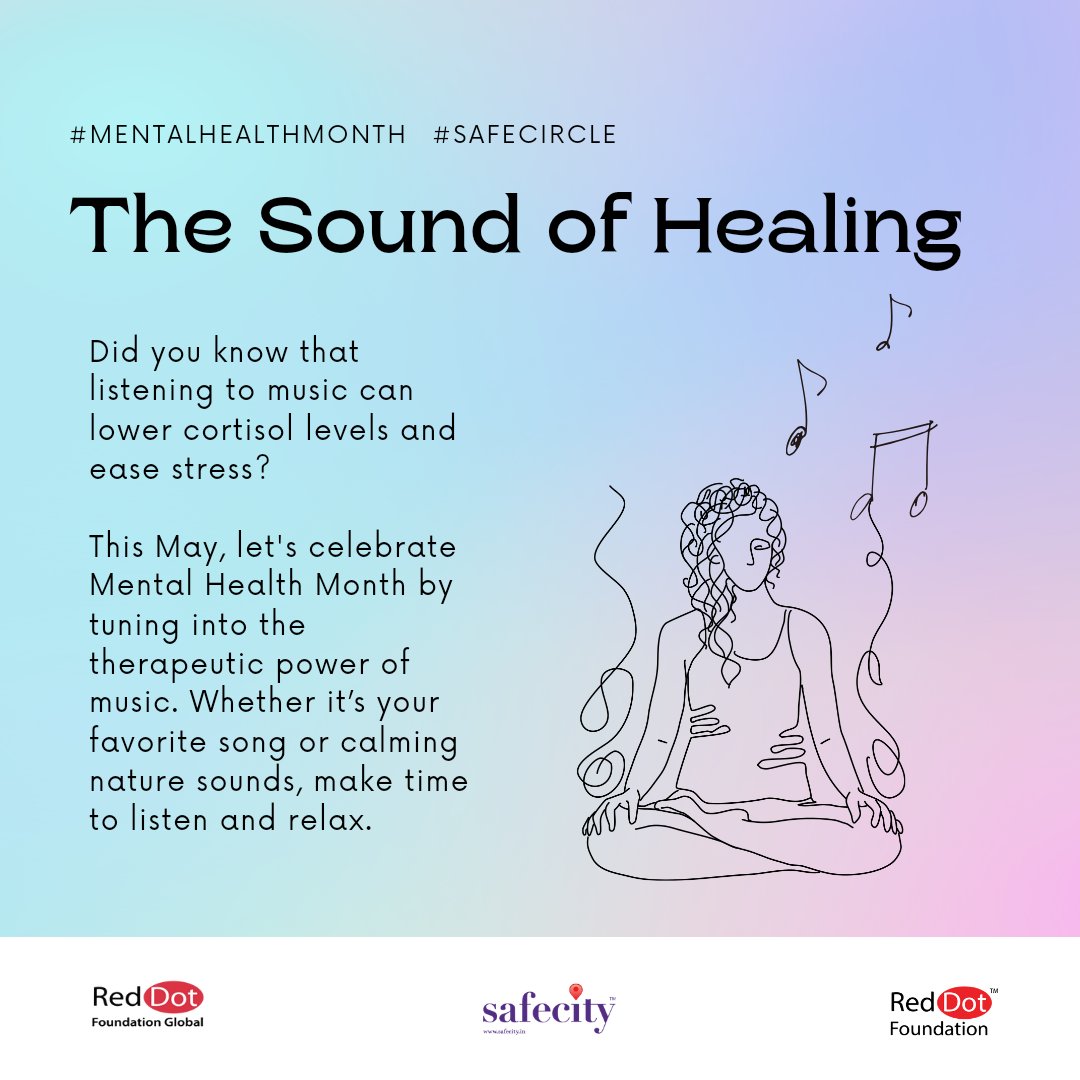 Discover the calming benefits of music this Mental Health Month. Let your favorite tunes or soothing nature sounds bring peace and relaxation to your day. Make time to unwind and feel the difference. #MentalHealthMonth #SafeCircle #Safecity #RedDotFoundation