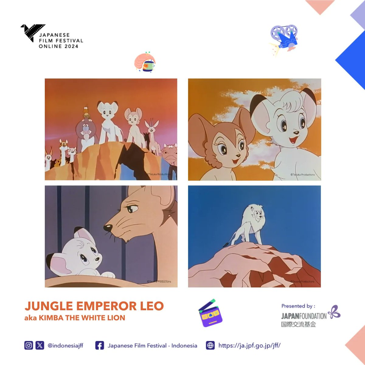 JUNGLE EMPEROR LEO aka KIMBA THE WHITE LION 
ジャングル大帝 劇場版　

Sebuah karya dari dewa manga Jepang, TEZUKA Osamu. Sebuah kisah tentang Leo, seekor singa putih yang berjuang untuk melindungi kedamaian hutan. Sebuah karya monumental yang menjadi landasan anime Jepang.