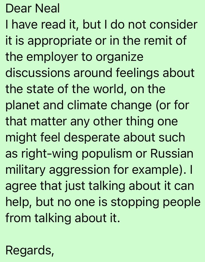 Some time ago I asked the head of one of my research organisations if we could organise a lunch workshop for staff struggling with eco/climate anxiety. This was their reply. It still makes me angry. Be better than this. #climateanxiety #ecoanxiety #academictwitter