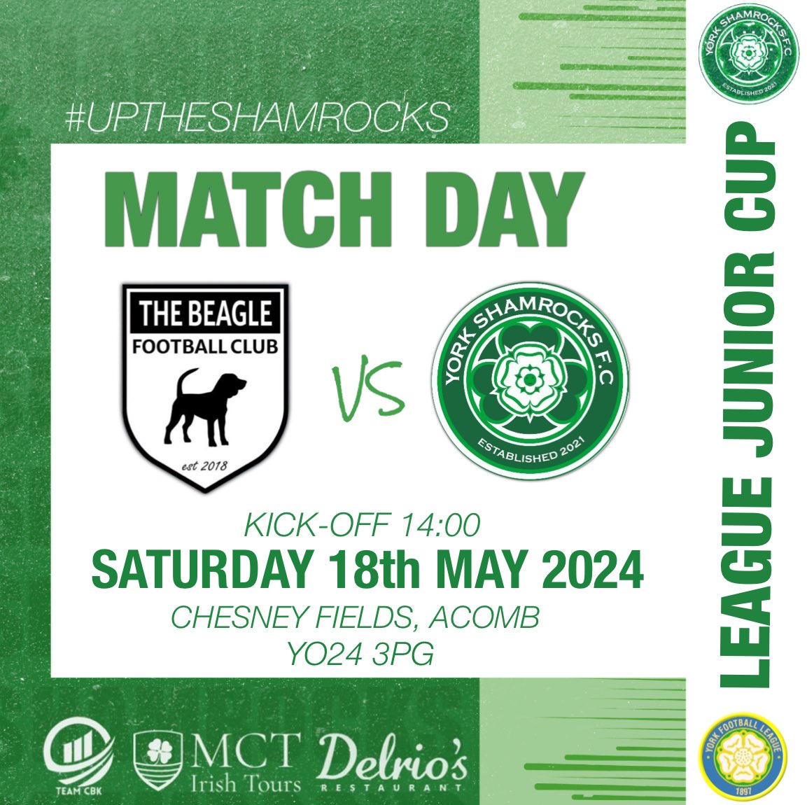 🟢⚪️ MATCH DAY! 🟢⚪️

🏆 York League Junior Cup Semi-Final

🆚 The Beagle  

📍Chesney Fields, Acomb YO24 3PG

🕜 K.O. 14:00

#UpTheShamrocks☘️