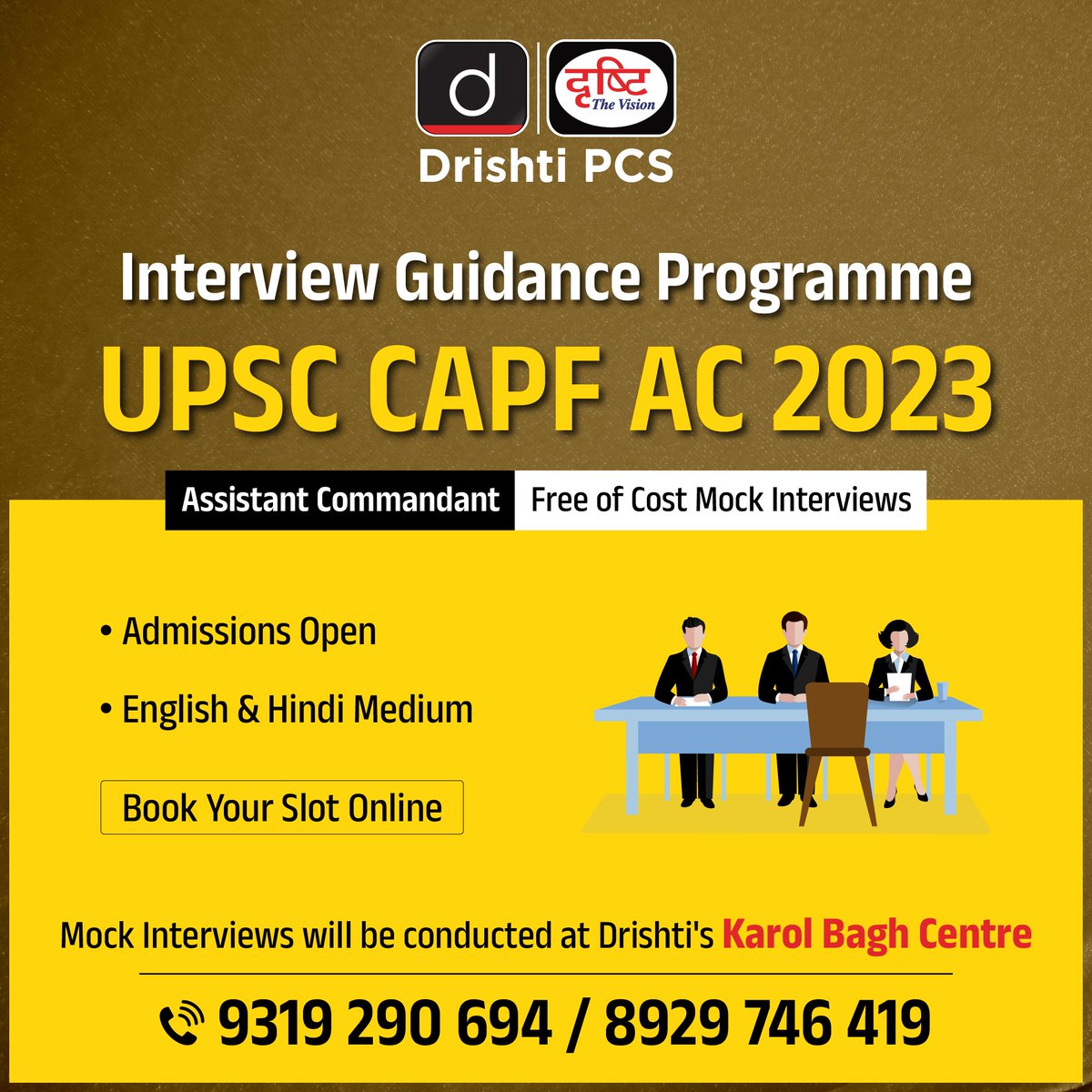 Ready to ace your UPSC CAPF AC 2023 interview? Enroll in the Interview Guidance Program at our Karol Bagh branch. . Reserve your spot online for free, now: drishti.xyz/CAPF-IGP . or call us on: 9319290694 / 8929746419 . #CAPF #UPCS #AssistantCommandant #DrishtiIAS #DrishtiPCS