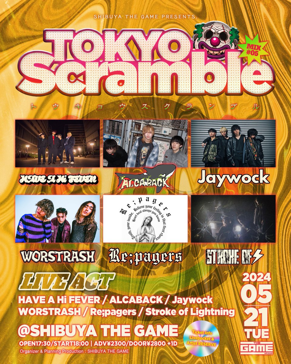 【🗓来週火曜開催!!🗓】 05.21(TUE) 『TOKYO Scramble MIX#05』 <ACT> HAVE A Hi FEVER ALCABACK Jaywock WORSTRASH Re;pagers Stroke of Lightning 🎫BAND RESERVE 🎫livepocket発売中!! t.livepocket.jp/e/kz474 #TOKYOScramble