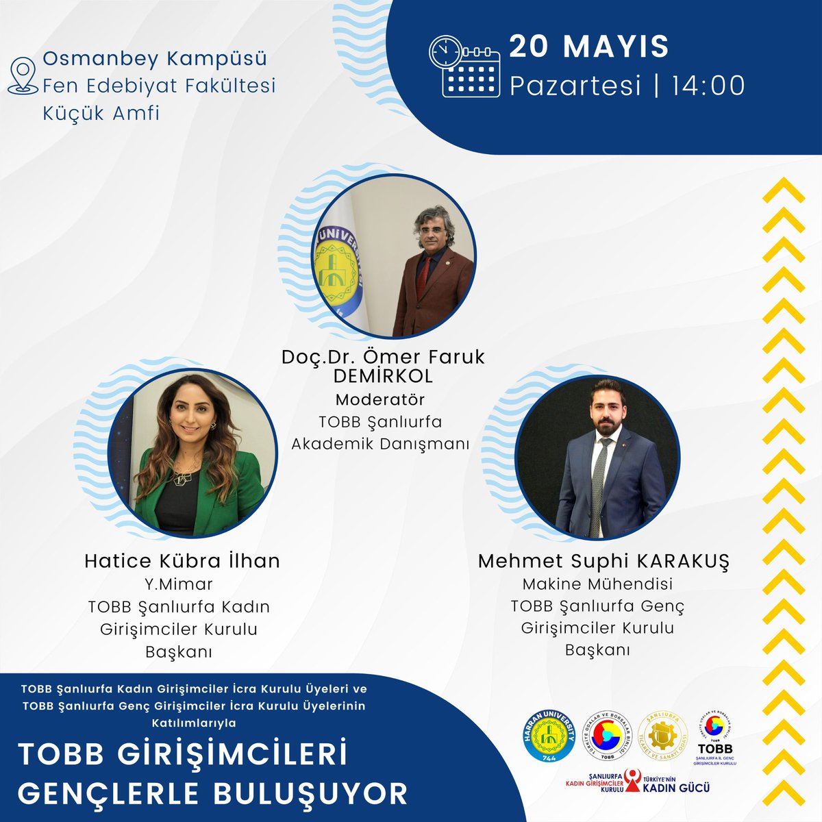 19 Mayıs Atatürk'ü Anma Gençlik ve Spor Bayramı etkinlikleri kapsamında Harran Üniversitesi, TOBB Şanlıurfa Kadın Girişimciler Kurulu ve Genç Girişimciler Kurulu işbirliği ile gençleri buluşturuyoruz. Hocalarımız, öğrencilerimiz ve girişimciliğe ilgi duyanlar davetlidir.