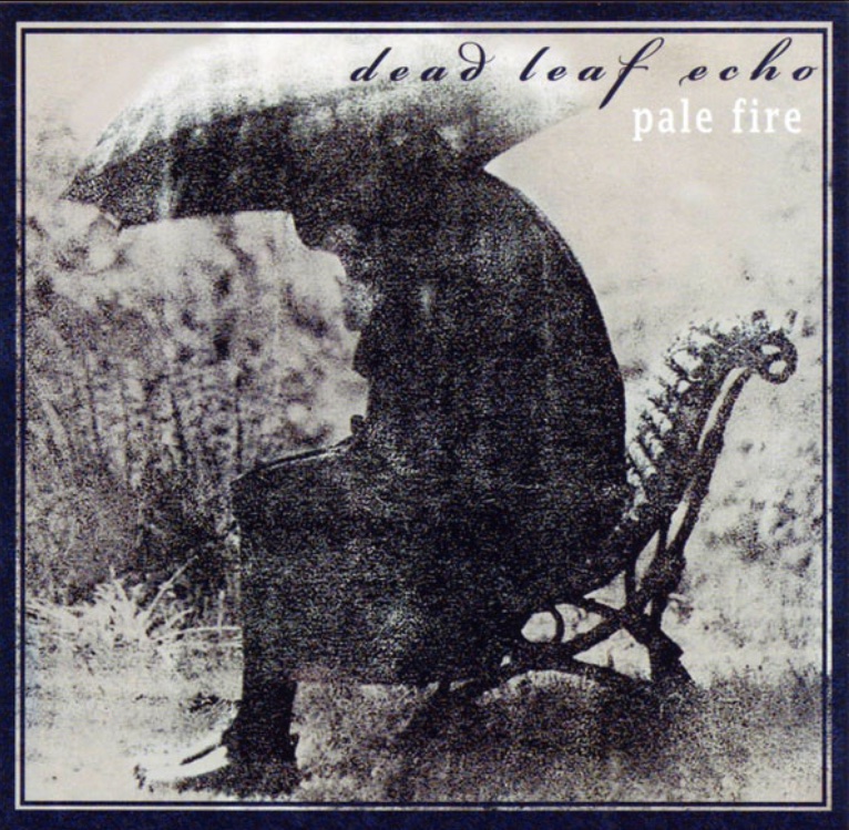 #オールタイムベストアートワーク Dead Leaf Echo 「 Pale Fire 」