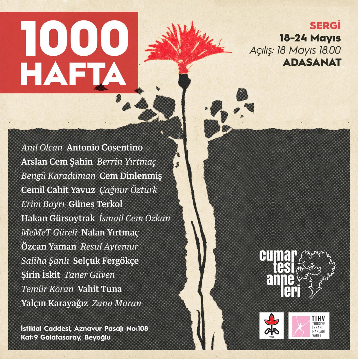 Bu yılki Gözaltında Kayıplar Haftası’nın ana teması olan 1000. hafta etkinlikleri, 24 sanatçının eserlerinden oluşan dayanışma sergisi ile başladı.

Davetlisiniz! 👇