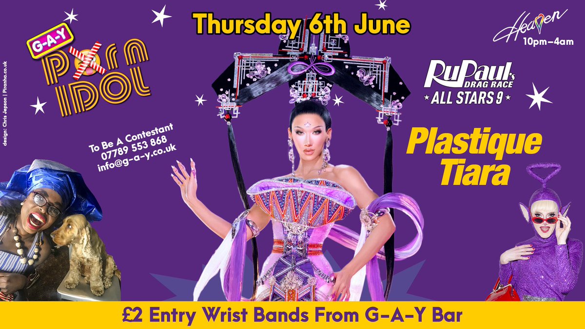 Thursday 6th June  G-A-Y P😛RN IDOL   @HeavenLGBTClub 👩‍⚖️ @RuPaulsDragRace #AllStars9   PLASTIQUE TIARA  + @SonofaTutu & @AlfieOrdinary 📱 To be a contestant  Msg 07789 553 868 or info@g-a-y.co.uk  🚪  Get £1 Entry Wrist Bands at G-A-Y Bar #DragRace