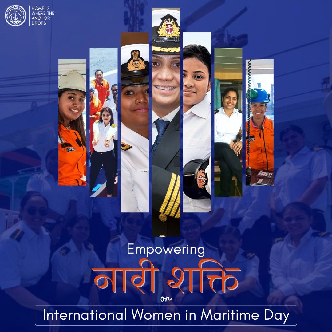 'Honoring the Waves of Change: Celebrating the Strength, Resilience, and Achievements of #WomeninMaritime on International Women in Maritime Day. 🌊⚓ #SeafarersWelfare #NariShakti'