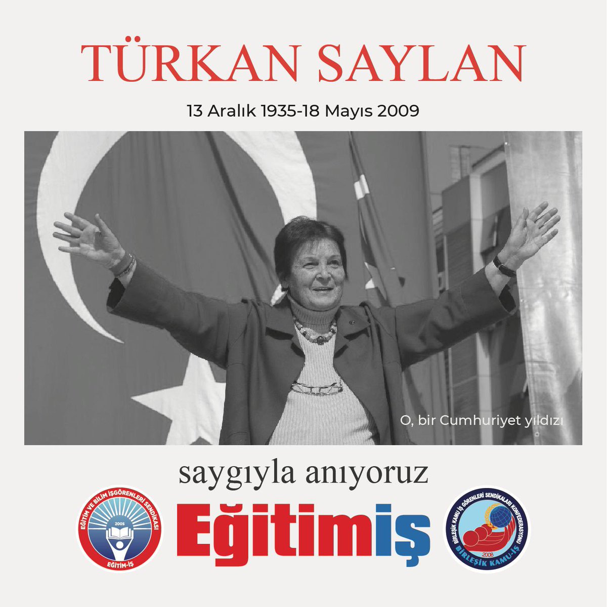 Yaşamını, iyiliğe, doğruluğa, ülkesinin ve insanlarının çağdaşlaşmasına adamış, Atatürk devrim ve ilkelerine yürekten bağlı, Cumhuriyet değerlerinin yılmaz savunucusu, yardımlaşmanın ve dayanışmanın simgesi, bilim kadını Prof. Dr. Türkan Saylan’ ı aramızdan ayrılışının 15.