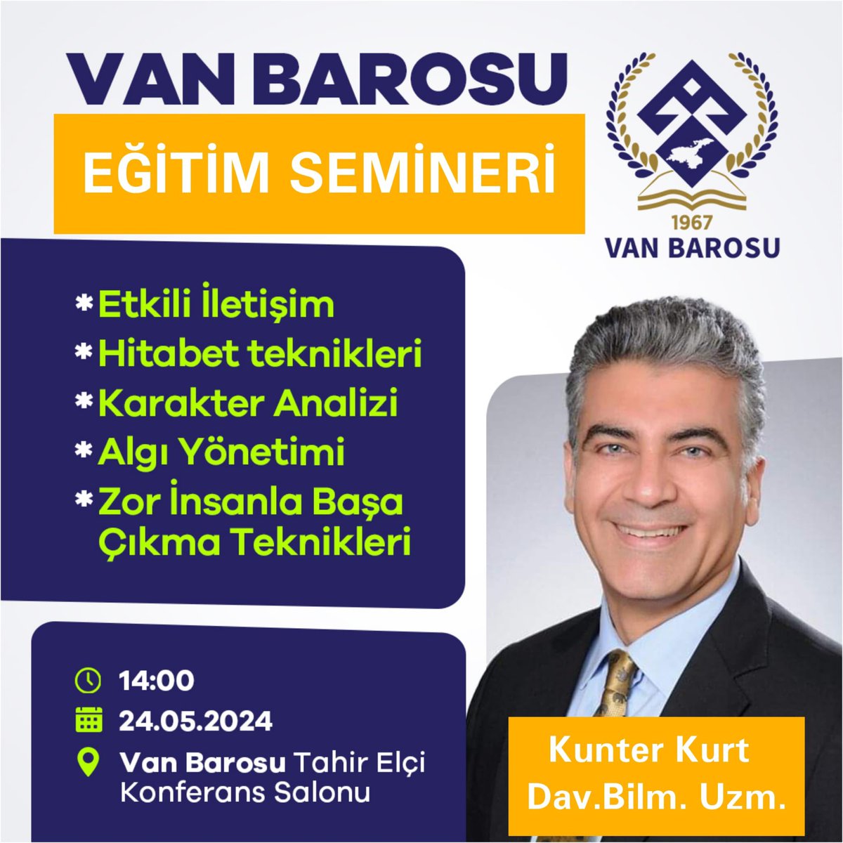 Van Barosu Sürekli Eğitim Merkezi tarafından düzenlenen “ Etkili İletişim “ Eğitim Semineri 24  Mayıs 2024 tarihinde Saat 14.00’da Dav. Bilm. Uzm. Kunter KURT’un katılımıyla Av. Tahir ELÇİ Konferans Salonunda gerçekleştirilecektir.

Stajyer Avukatların Katılımı Zorunludur.