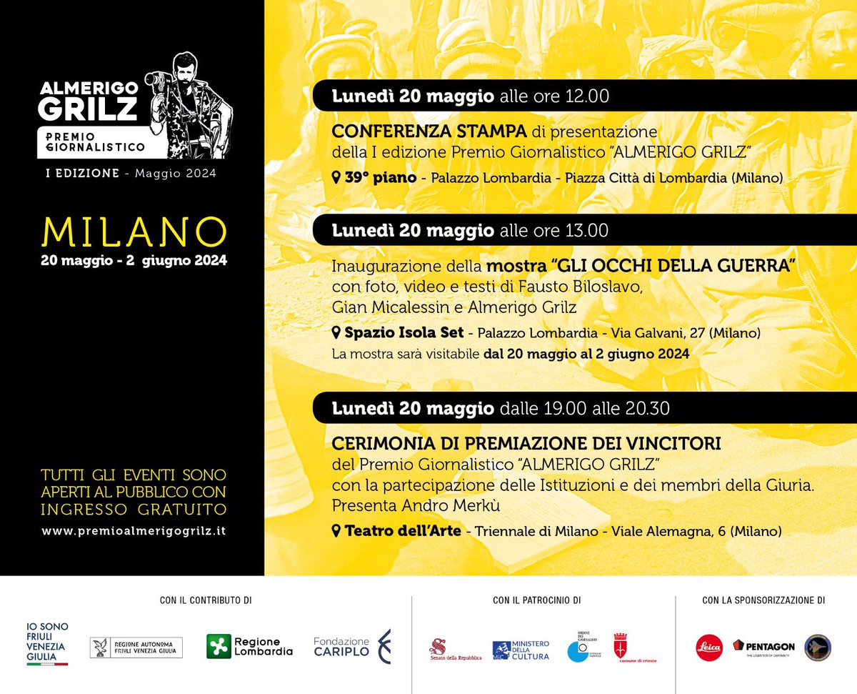 Last call premio Grilz. Lunedì 20 maggio la premiazione dei vincitori alla Triennale di Milano. Alle 12 conferenza stampa al 39° piano del palazzo Lombardia e alle 12.30 inaugurazione della mostra 'Gli occhi della guerra' (spazio Isola set - palazzo Lombardia -via Galvani 27).