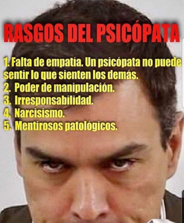 Un psicópata es capaz de TODO. Cuando digo TODO es TODO, incluso MÁS.
#sanchezCorrupto 
#Sanchezdictador 
#SanchezPsicópata