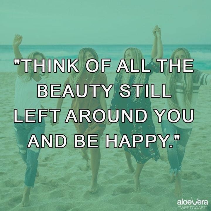 'Think of all the beauty still left around you and be happy' Checkout our website 👉👉 buff.ly/3CS0G1b

#happiness #behappy #happylife #livehappy #health #quotes #happinessmotivation #motivation #inspiration #motivational #aloeverawestcoast