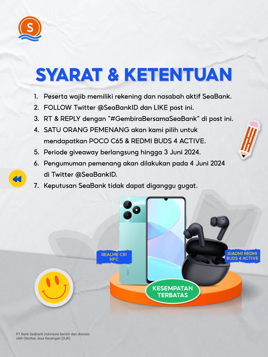 SeaBankID's tweet image. 🎉HADIAH BARU: REALME C51 + REDMI BUDS 4 ACTIVE🎉
#GembiraBersamaSeaBank

Yuk ikuti langkah berikut:
1. FOLLOW Twitter @SEABANKID
2. LIKE &amp;amp; RT Tweet ini
3. REPLY "#GembiraBersamaSeaBank" minimal 10x
4. TAG TEMAN KAMU

Selengkapnya di slide ke-2 🥰