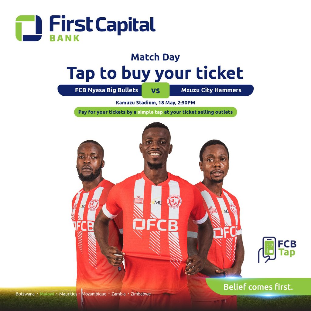 Maule tiyeni. Pay for your game ticket with a simple tap using FCB Tap at your nearest ticket selling outlet. #FirstCapitalBank #BeliefComesFirst #Maule
