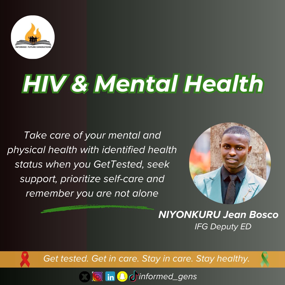 Take care of your #mentalhealth as you take for your physical health with identified #HIV status. It's normal and wise to seek for support, prioritize self-care and remember that you're not alone. #NoOneIsImmune #GetTestedStayHealthy #MentalHealthAwarenessMonth @UNAIDS @Imbuto