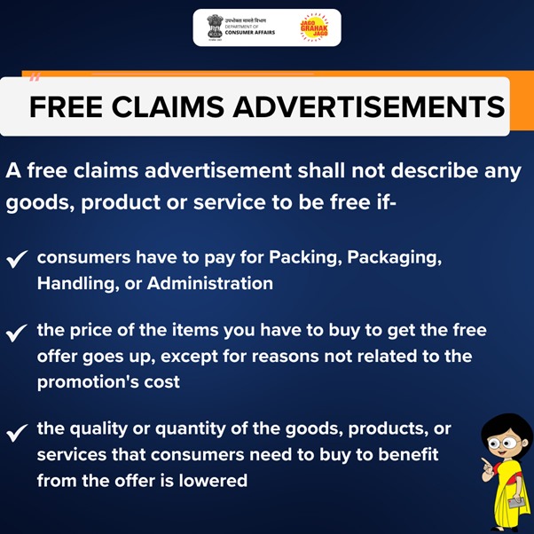 Advertisements promising free goods should not entail additional charges for packing, raise the required purchase cost, or diminish the quality/quantity of goods necessary for the offer. #FreeClaims #ConsumerProtection #FairAdvertising