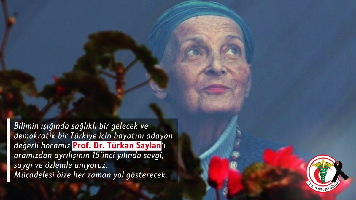 Bilimin ışığında sağlıklı bir gelecek ve demokratik bir Türkiye için hayatını adayan değerli hocamız Prof. Dr. #TürkanSaylan’ı aramızdan ayrılışının 15’inci yılında sevgi, saygı ve özlemle anıyoruz. Mücadelesi bize her zaman yol gösterecek.