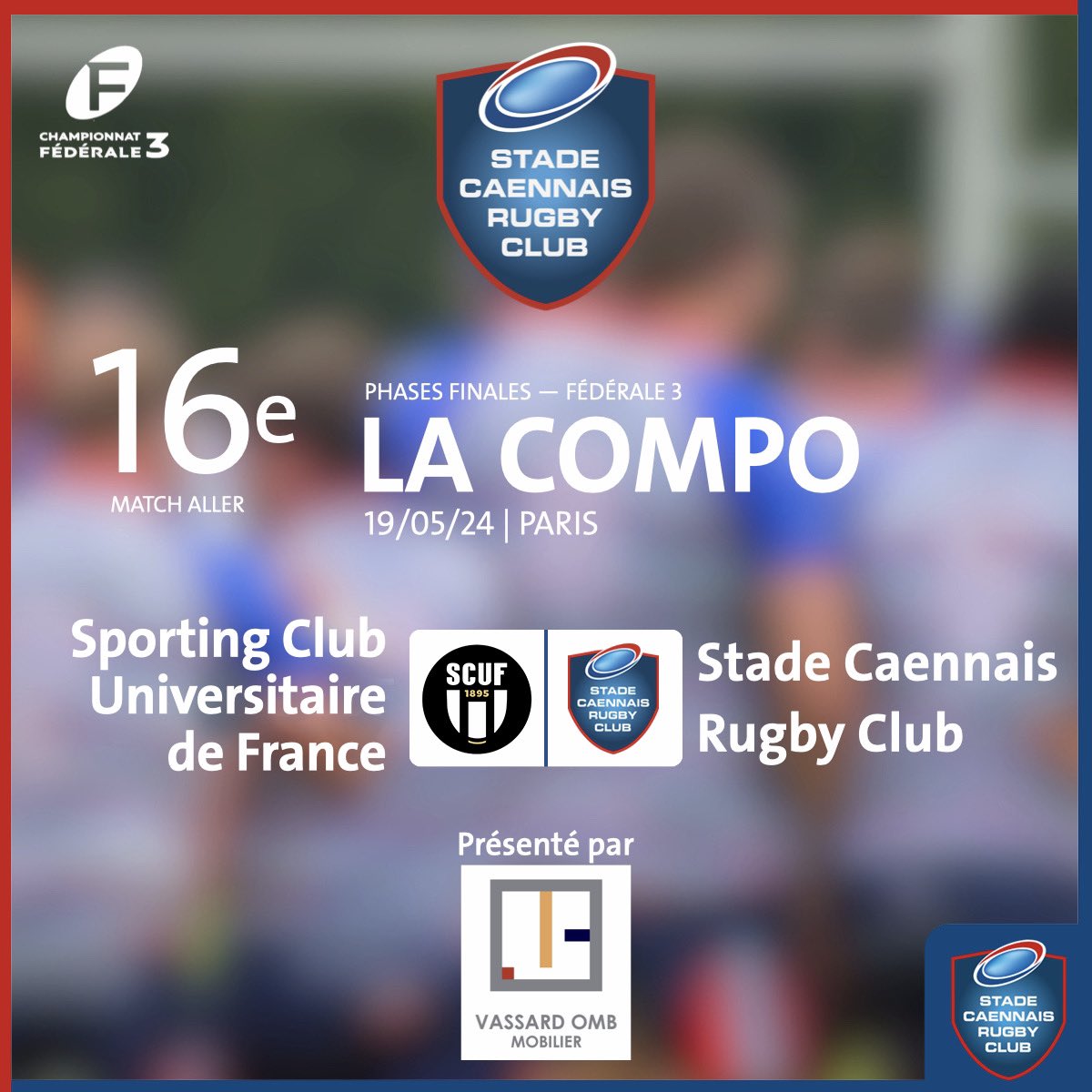 StadeCaennaisRC's tweet photo. LA COMPO DES 16e DE FINALE ALLER !
.
Demain, le SCRC affronte le @SCUF_Rugby !
.
Force à nos braves !
.
Coup d’envoi à 15h, stade Carpentier, 81 bd Massena 75013 Paris.
.
Compo présentée par Vassard OMB mobilier, partenaire du SCRC.
.
#rugby 
#federale3
@CaenOfficiel https://t.co/IN088AZhmL