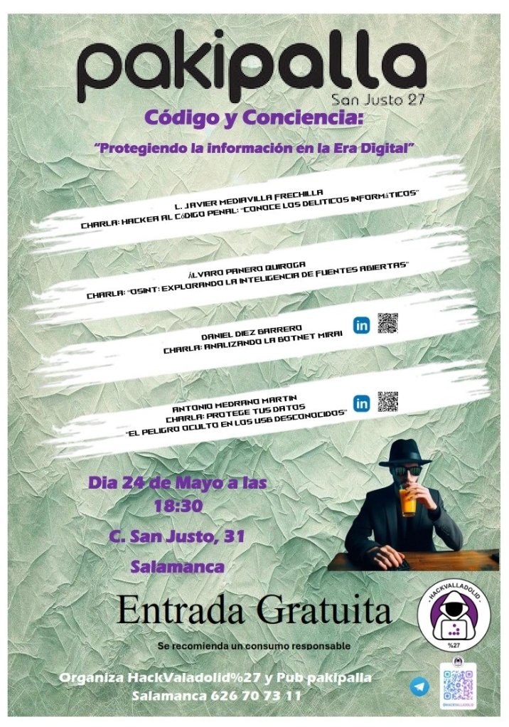 Buenos días.

Tenemos un nuevo evento: vamos a Salamanca a dar unas charlas sobre ciberseguridad. 🤠🤩💻

El evento será el día 24 de mayo a las 18:30 en el Pub Pakipalla (Salamanca).

Os esperamos.

#ciberseguridad #Salamanca #evento #charlas #tecnología