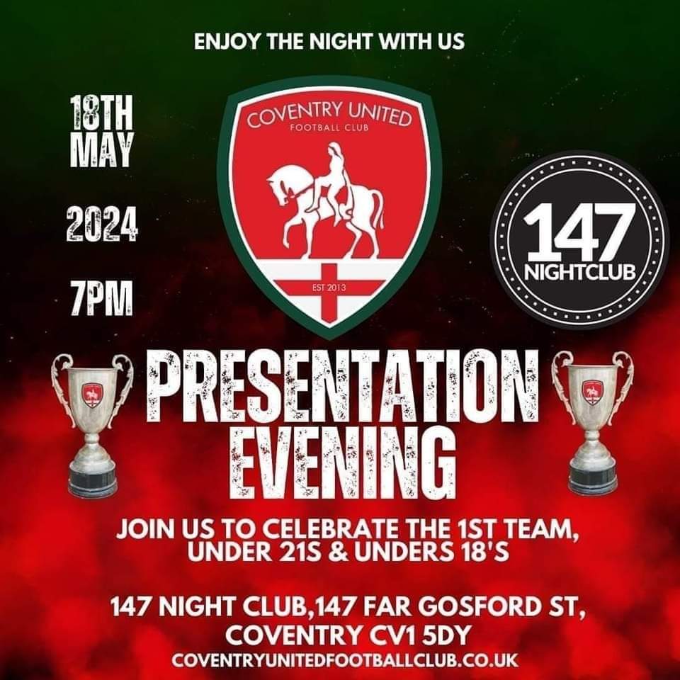It's Presentation Evening 2024 for Coventry United Football Club Come along and celebrate with the players and see if your favourite player picks up a trophy 🏆 147 Nightclub 7pm Awards to be presented to the 1st team, under 21's and under 18's #covutd 🔴🟢