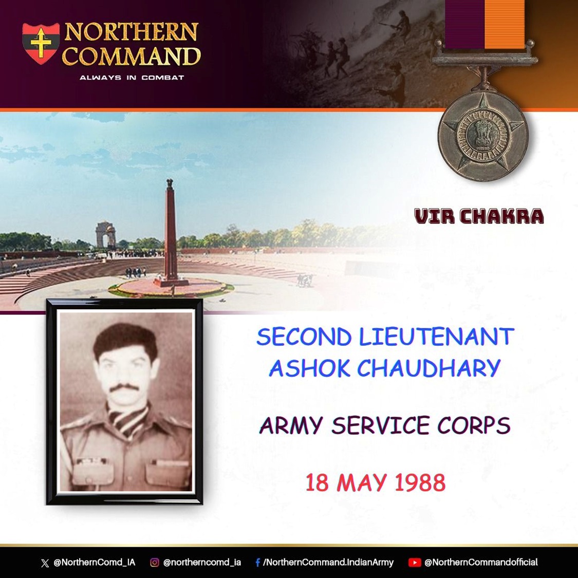 18 May 1988 #Siachen Second Lieutenant Ashok Chaudhary of ARMY SERVICE CORPS , post commander of a key post in #SiachenGlacier, courageously led his troops and repulsed the enemy attack. Unmindful of inclement weather & 400 feet Ice Wall, he rappelled down to cut off the