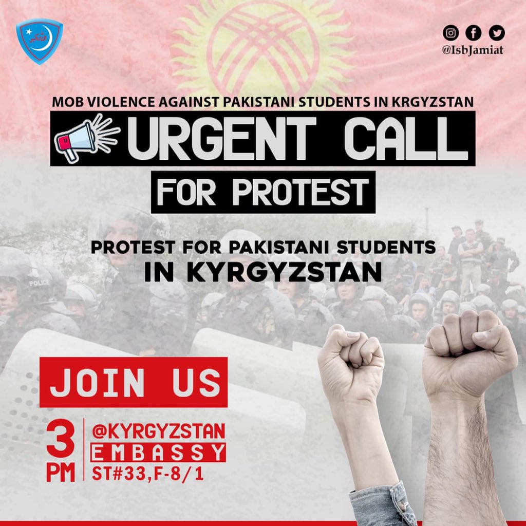 𝐔𝐫𝐠𝐞𝐧𝐭 𝐏𝐫𝐨𝐭𝐞𝐬𝐭 𝐂𝐚𝐥𝐥 Protest against Mob Violence against Pakistani Students in Krgyzstan! Join us Today,3 pm at Krgyzstan Embassy | House No.12, 33 Street, F-8/1 #SavePakistaniStudents