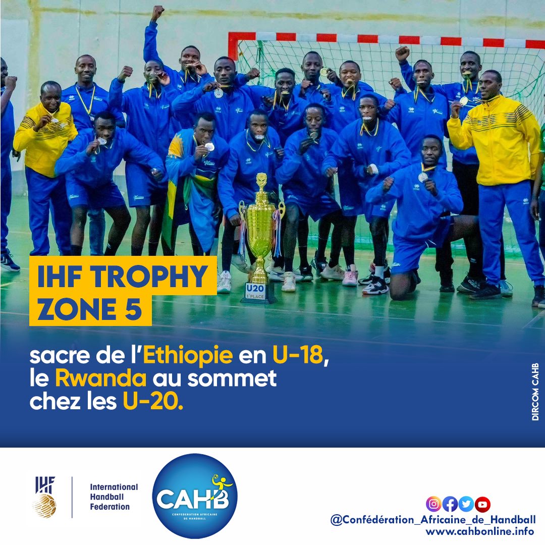 𝐈𝐇𝐅 𝐓𝐫𝐨𝐩𝐡𝐲 𝐙𝐨𝐧𝐞 𝟓 2024 Félicitations à 🇪🇹 et au 🇷🇼 qui terminent sur la plus haute marche du podium respectivement chez les U-18 et les U-20. ➡️U-18 Ethiopia - Rwanda : 36-25 ➡️ U-20 Rwanda - Ouganda : 26 - 25 @FerwahandRwanda @ihfhandball