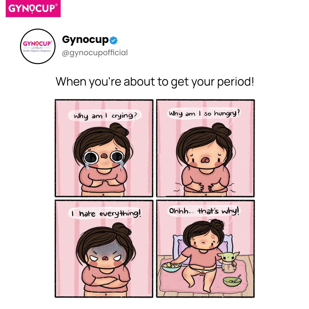 When you're about to get your period!

#periods #menstruation #periodproblems #period #menstruationmatters #periodpositive #gynocup #mildcares