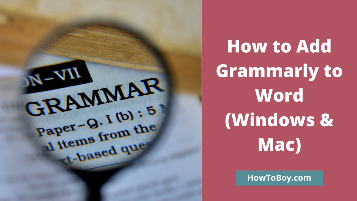 How to Add Grammarly to Word (Windows & Mac)  #Grammar #Writing
howtoboy.com/how-to-add-gra…