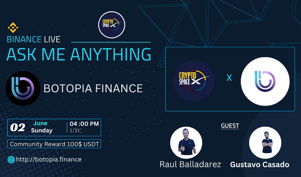 CRYPTO SPACEX Will Host an #AMA With  ' @BotopiaFinance  ' 02 June at 04: 00 PM UTC 🎁 Reward Pool : 100$ USDT 🏠 Venue : binance.com/en/live/video?…        Rules 1️⃣. Follow : @CryptospaceX01 2️⃣. Follow : @BotopiaFinance        3️⃣. Like,  Retweeted & Sent Your Best Questions.