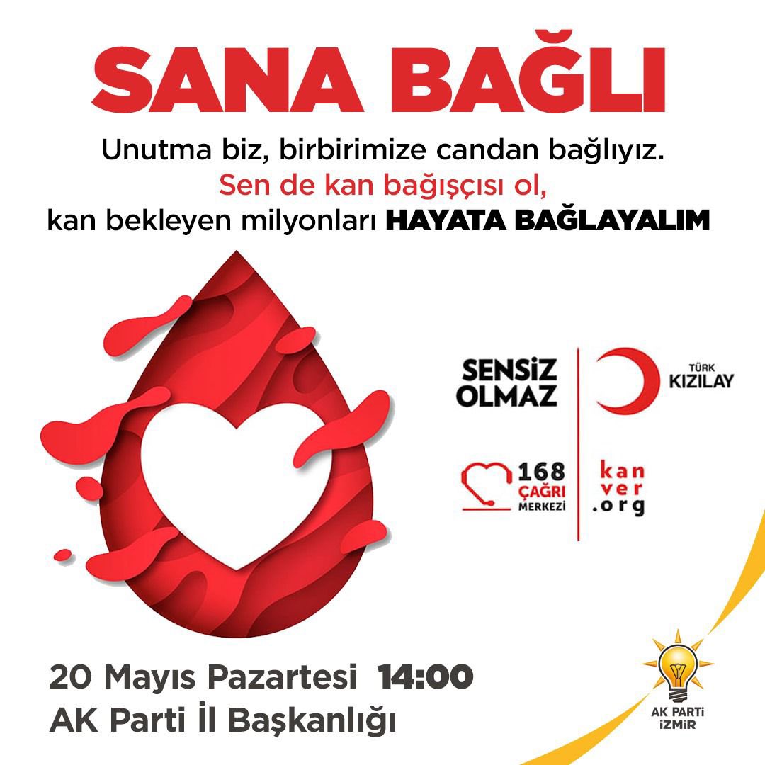 Sosyal Politikalar Başkanlığımız ve Kızılay İzmir ortaklığında düzenlenen 'Sana Bağlı' programı kapsamında 20 Mayıs Pazartesi Saat 14:00’da İl Başkanlığımızda gerçekleştireceğimiz kan bağışı kampanyasına tüm teşkilatlarımızı ve hemşehrilerimizi davet ediyoruz. Sen de kan