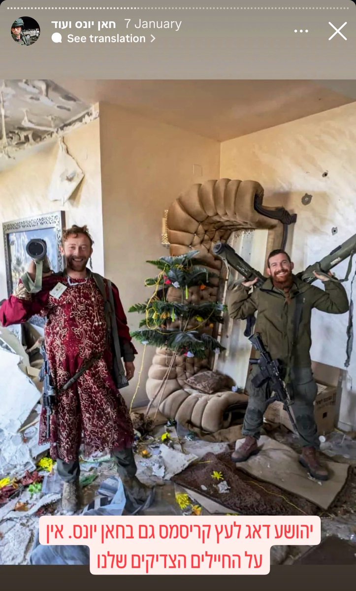 Looting & wearing women clothes and jewelry from Khan Younis. He writes: “Joshua also took care of the Christmas tree in Khan Yunis. Not on our righteous soldiers….Finished decorating the tree moved on to decorate me” ->