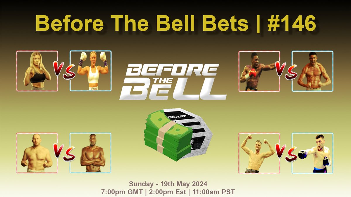 rumble.com/c-5015659/live
PREDICTIONS & BREAKDOWNS for this weeks coming Boxing & MMA fights

BEFORE THE BELL BETS - EP146
19th May 2024
7pm GMT | 2pm EST | 11am PST
(CALL IN TO SHOW - streamyard.com/qkqm55aq27)

#MixedMartialArts #BoxingTraining #MMATraining #BoxingGym #MMAGym